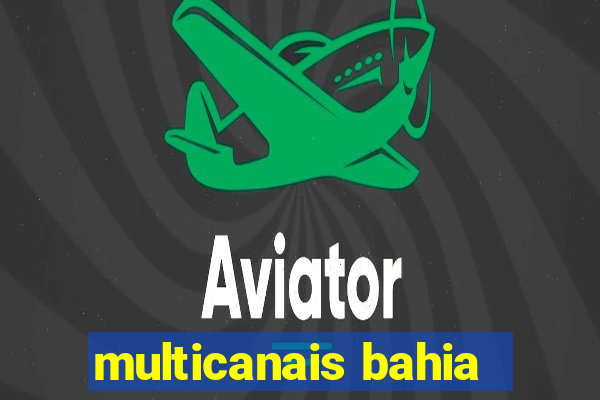 multicanais bahia